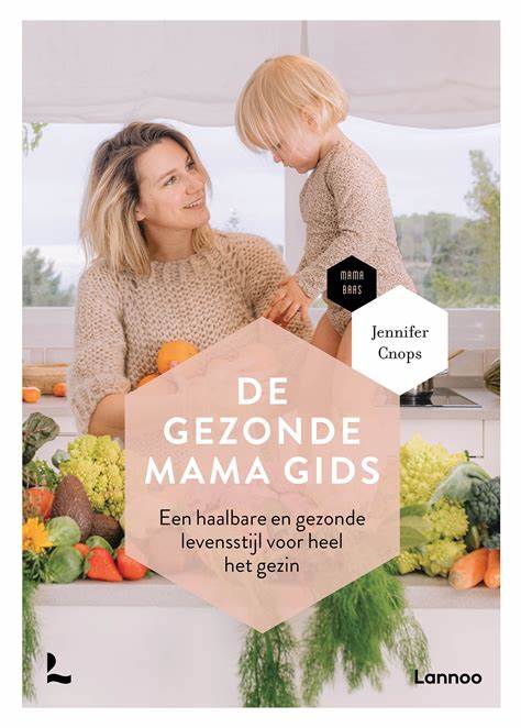 poster van boek "de gezonde mama gids", Een haalbare en gezonde levensstijl voor heel het gezin.